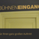 Bühneneingang in Ihrem Heim